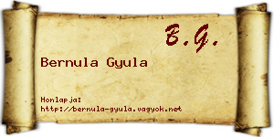 Bernula Gyula névjegykártya